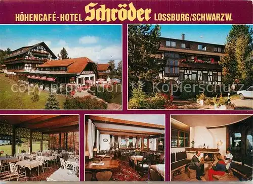 AK / Ansichtskarte Lossburg Hoehencafe Hotel Schroeder Kat. Lossburg