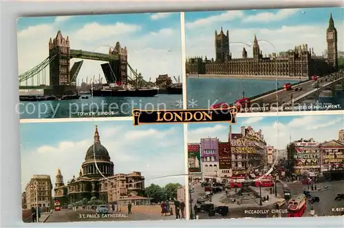AK / Ansichtskarte London Tower Bridge Sankt Paul sKathedrale Piccadilly Circus Parlament Kat. City of London