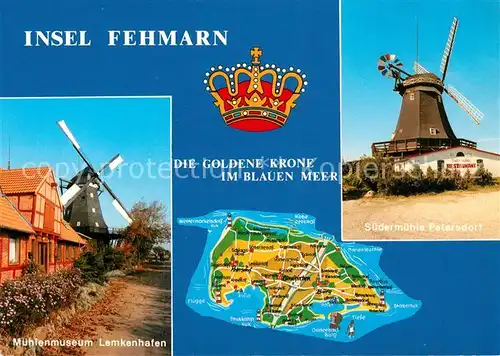 AK / Ansichtskarte Insel Fehmarn Muehlenmuseum Lemkenhafen Goldene Krone im Blauen Meer Suedermuehle Petersdorf Kat. Fehmarn