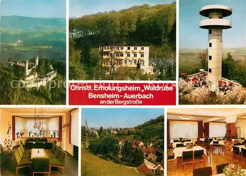 AK / Ansichtskarte Bensheim Auerbach Christl Erholungsheim Waldruhe Aussichtsturm Schloss