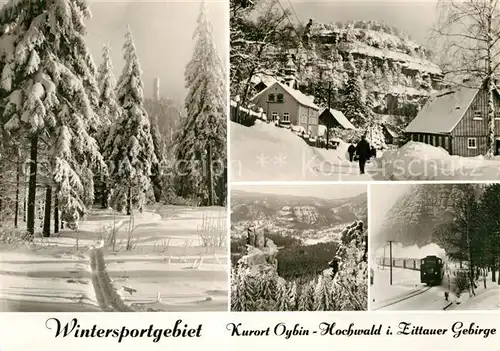 AK / Ansichtskarte Oybin Winterpanorma Hochwald Zittauer Gebirge Felsengasse Schmalspurbahn Kat. Kurort Oybin