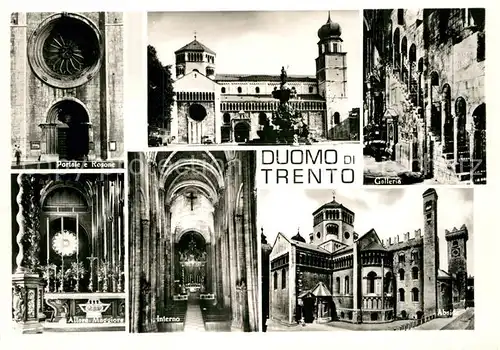 AK / Ansichtskarte Trento Duomo Portale e Rosone Altare Maggiore Galleria Interno Kat. Trento