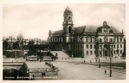 AK / Ansichtskarte Dresden Bruehl sche Terrasse Staendehaus Kat. Dresden Elbe