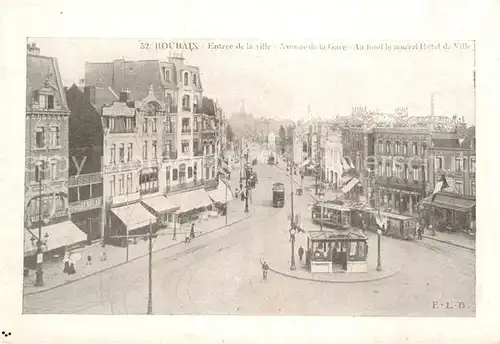 AK / Ansichtskarte Roubaix Entree de la Ville Avenue de la Gare  Kat. Roubaix