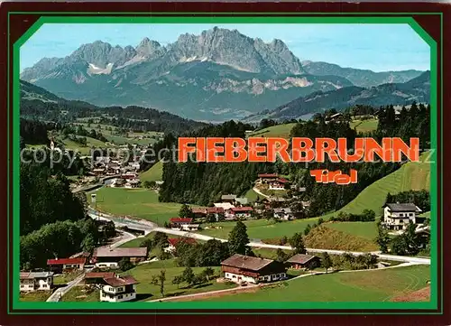 AK / Ansichtskarte Fieberbrunn Tirol Panorama Wilder Kaiser Kat. Fieberbrunn