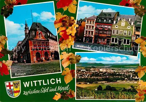 AK / Ansichtskarte Wittlich Rathaus Marktplatz Landschaftspanorama Weinreben Kat. Wittlich