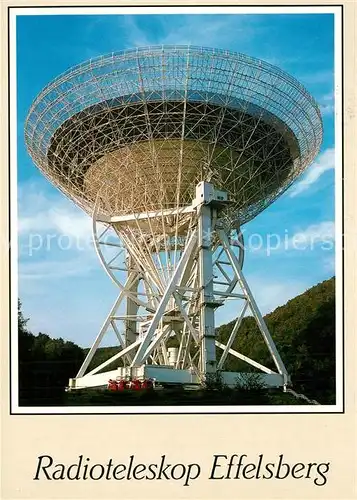 AK / Ansichtskarte Astronomie Radioteleskop Effelsberg Bad Muenstereifel  Kat. Wissenschaft Science