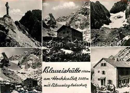 AK / Ansichtskarte Blaueishuette Berghaus am Hochkalter Blaueisgletscher Gebirgspanorama Kat. Hochkalter Ramsau