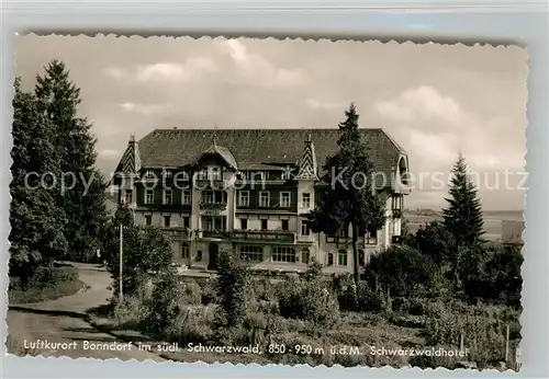 AK / Ansichtskarte Bonndorf Schwarzwald Schwarzwaldhotel Kat. Bonndorf