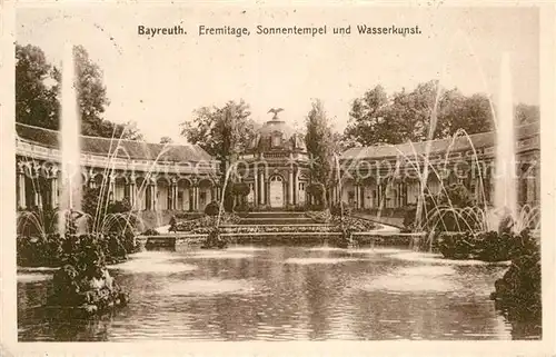 AK / Ansichtskarte Bayreuth Eremitage Sonnentempel Wasserkunst Kat. Bayreuth