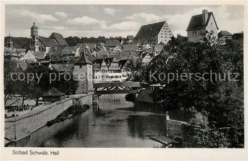 AK / Ansichtskarte Schwaebisch Hall Teilansicht Bruecke Turm  Kat. Schwaebisch Hall