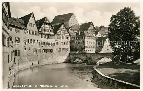 AK / Ansichtskarte Schwaebisch Hall Alte Haeuser am Kocher Kat. Schwaebisch Hall