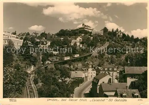 AK / Ansichtskarte Bad Weisser Hirsch Luisenhof HO Gaststaette Standseilbahn Kat. Dresden Elbe