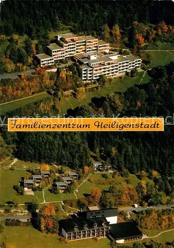 AK / Ansichtskarte Heiligenstadt Oberfranken Fliegeraufnahme Familienzentrum  Kat. Heiligenstadt i.OFr.