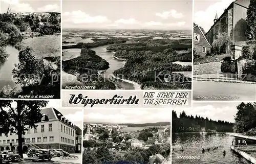 AK / Ansichtskarte Wipperfuerth Partie an der Wupper Klosterkirche Rathaus Strandbad Neyetalsperre Kat. Wipperfuerth