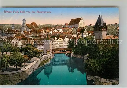 AK / Ansichtskarte Schwaebisch Hall Blick von Mauerstrasse Panorama Kat. Schwaebisch Hall