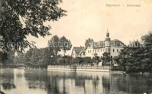 AK / Ansichtskarte Bayreuth Roehrensee Kat. Bayreuth