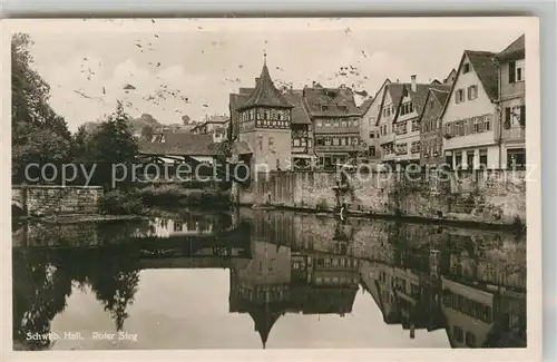 AK / Ansichtskarte Schwaebisch Hall Roter Steg Kat. Schwaebisch Hall