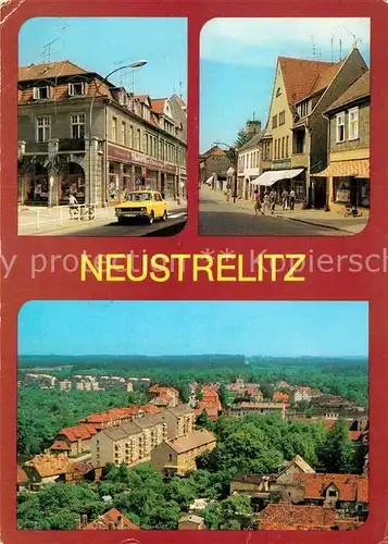 AK / Ansichtskarte Neustrelitz Wilhelm Pieck Strasse Strelitzer Strasse Panorama Kat. Neustrelitz