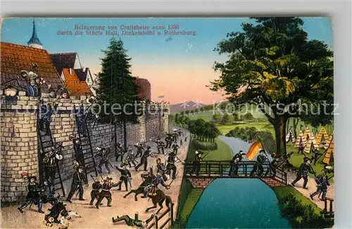 AK / Ansichtskarte Crailsheim Belagerung anno 1380 Kat. Crailsheim
