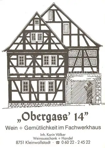 AK / Ansichtskarte Kleinwallstadt Obergass 14 Wein Gemuetlichkeit Fachwerkhaus Zeichnung Trenner Kat. Kleinwallstadt
