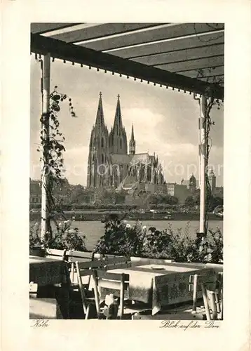 AK / Ansichtskarte Koeln Rhein Restaurant Terrasse Blick auf den Dom Kat. Koeln
