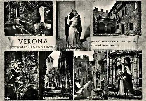 AK / Ansichtskarte Verona Veneto Tomba di Giulietta Casa di Giulietta Balcone Casa di Romeo Chiostro Il Bacio Hayez Kat. Verona
