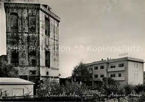 AK / Ansichtskarte Loano Tore Antica ed Albergo Riviera delle Palme Kat. Italien