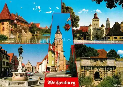 AK / Ansichtskarte Weissenburg Bayern Seeweiher Kaiser ludwig Brunnen Wuelzburg Andreaskirche Ellinger Tor  Kat. Weissenburg i.Bay.