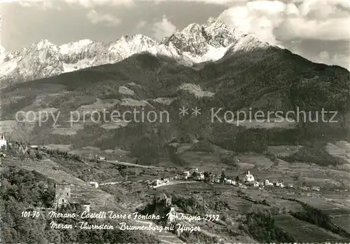 AK / Ansichtskarte Meran Merano Castelli Torre e Fontana Ivigna Thurnstein Brunnenburg Ifinger Sarntaler Alpen