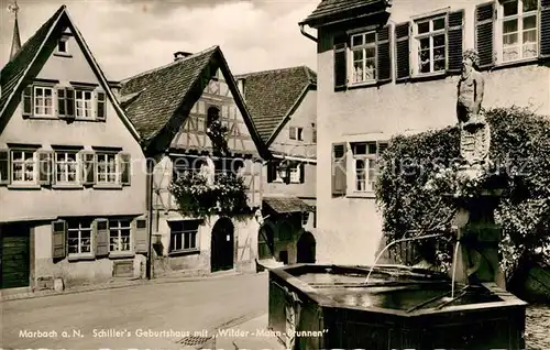 AK / Ansichtskarte Marbach Neckar Schillers Geburtshaus mit Wilder Mann Brunnen Kat. Marbach am Neckar