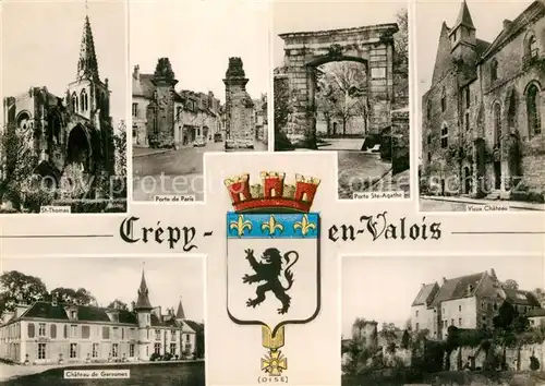 AK / Ansichtskarte Crepy en Valois St. Thomas Porte Ste Agathe Chateau de Geresmes Kat. Crepy en Valois