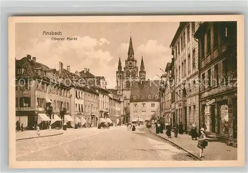 AK / Ansichtskarte Ansbach Mittelfranken Oberer Markt Kat. Ansbach