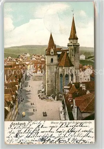 AK / Ansichtskarte Ansbach Mittelfranken Oberer Markt Johanniskirche Kat. Ansbach