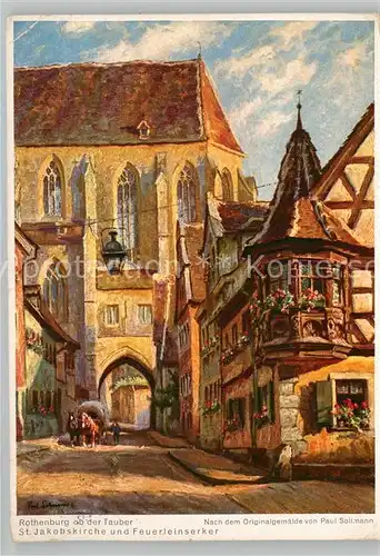 AK / Ansichtskarte Rothenburg Tauber Jakobskirche Feuerleinserker Kuenstlerkarte Kat. Rothenburg ob der Tauber