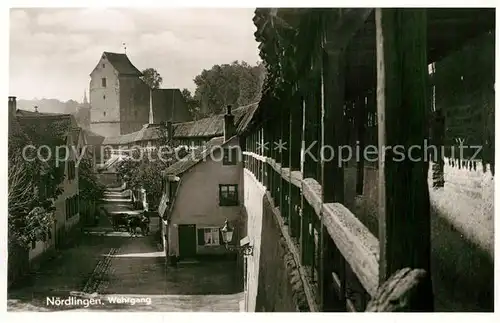 AK / Ansichtskarte Noerdlingen Wehrgang Kat. Noerdlingen