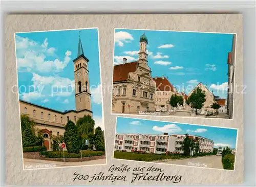 AK / Ansichtskarte Friedberg Bayern Marienplatz Bierstrasse Pfarrkirche Kat. Friedberg