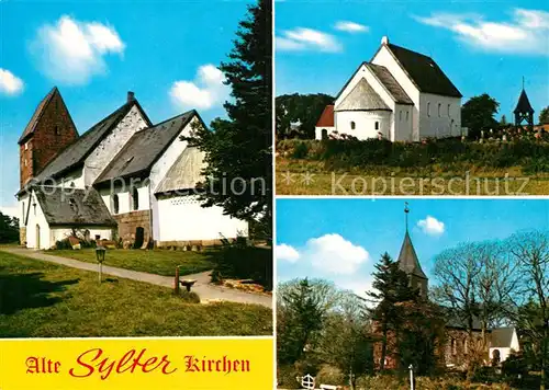 AK / Ansichtskarte Sylt St Severin Kirche Keitum St Martin Kirche Morsum St Niels Kirche Westerland Kat. Sylt Ost