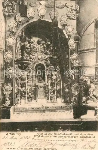 AK / Ansichtskarte Altoetting Altar Gnadenkapelle Gnadenbild  Kat. Altoetting