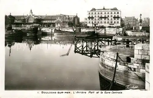 AK / Ansichtskarte Boulogne sur Mer Arriere Port et la Gare Centrale Kat. Boulogne sur Mer