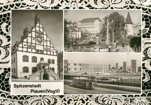 AK / Ansichtskarte Plauen Vogtland Altes Rathaus Otto Grotewohl Platz Bahnhof Stadt der Spitzen Handwerk Kat. Plauen