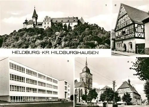 AK / Ansichtskarte Hildburghausen Veste Heldburg Fachwerkhaus Rudi Arnstadt Oberschule Platz der Deutsch Sowjetischen Freundschaft Kat. Hildburghausen