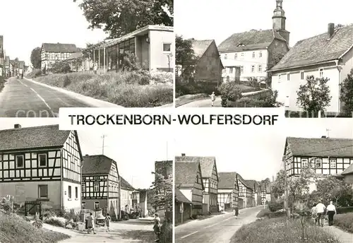 AK / Ansichtskarte Trockenborn Wolfersdorf Ortspartien Fachwerk Kat. Trockenborn Wolfersdorf