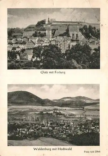 AK / Ansichtskarte Glatz Niederschlesien Ortsansicht mit Festung Waldenburg mit Hochwald Kat. Klodzko