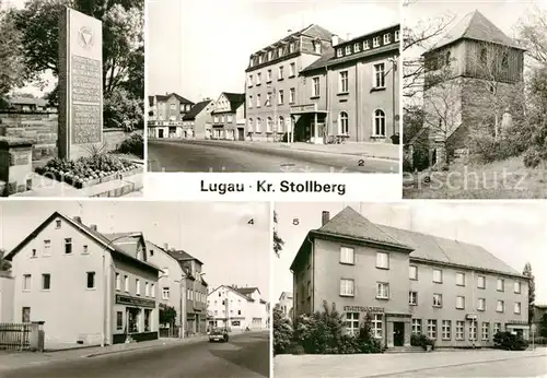 AK / Ansichtskarte Lugau Erzgebirge VdN Denkmal Klubhaus Karl Liebknecht Glockenturm Stollberger Strasse Stadtbuecherei Sparkasse Kat. Lugau Erzgebirge