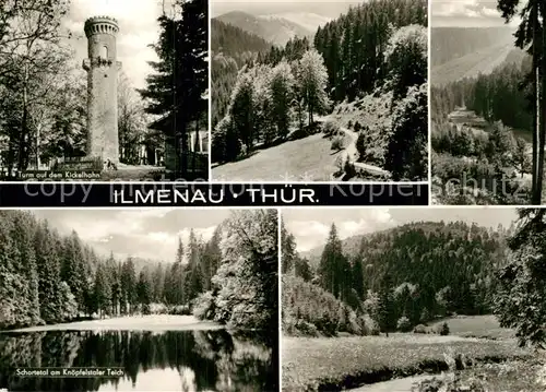 AK / Ansichtskarte Ilmenau Thueringen Turm Kickelhahn Schortetal Knoepfelstaler Teich Kat. Ilmenau