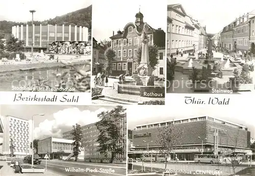 AK / Ansichtskarte Suhl Thueringer Wald Steinweg Rathaus Wilhelm Pieck Strasse Stadthalle Kat. Suhl