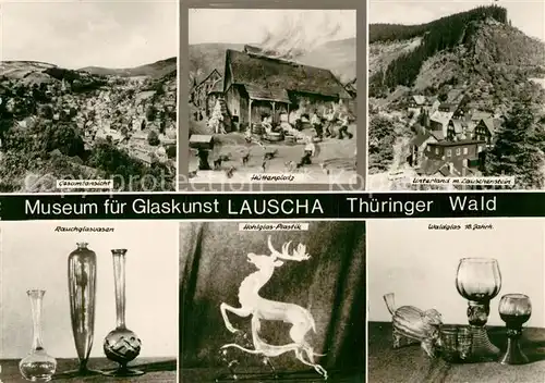 AK / Ansichtskarte Lauscha Museum fuer Glaskunst Huettenplatz Lauschenstein Glaskunst  Kat. Lauscha
