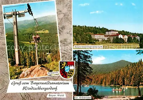 AK / Ansichtskarte Windischbergerdorf Baerwaldsanatorium Gr. Arbersee Arberlift  Kat. Cham