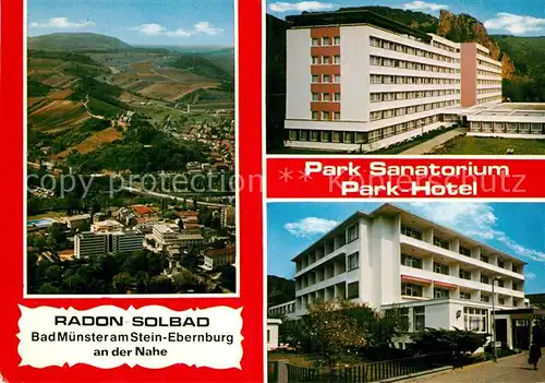 AK / Ansichtskarte Bad Muenster Stein Ebernburg Fliegeraufnahme Radon Solbad Park Sanatorium Park Hotel Kat. Bad Muenster am Stein Ebernburg